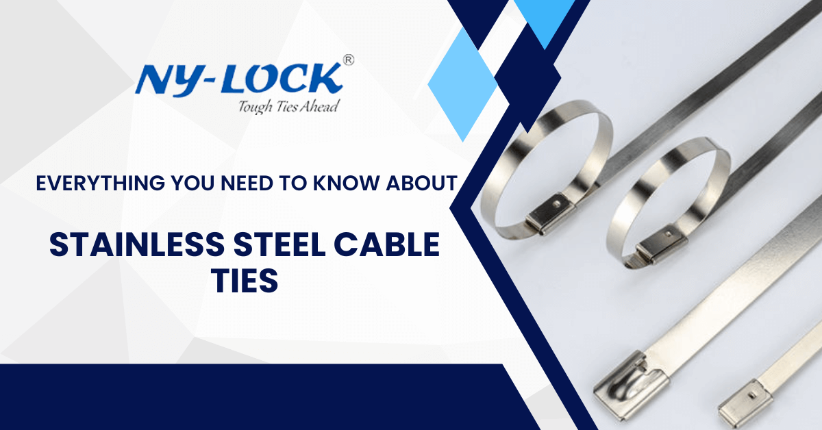 Everything you need to know about Stainless Steel Cable Ties