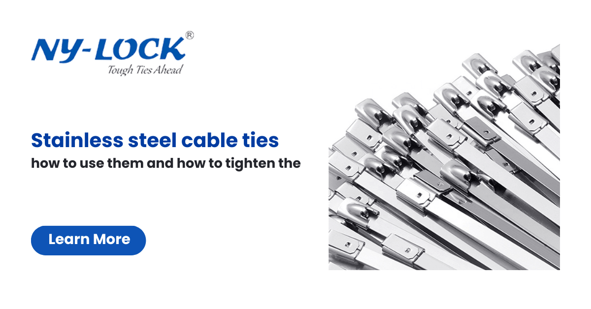 Stainless steel cable ties – how to use them and how to tighten them