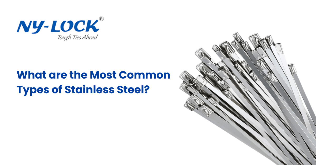 What are the Most Common Types of Stainless Steel?